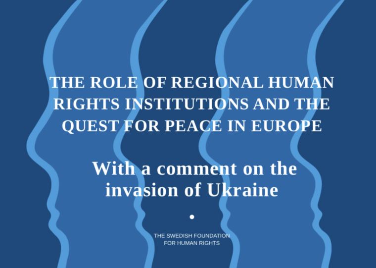 The role of regional human rights institutions and the quest for peace in Europe. With a comment on the invasion of Ukraine